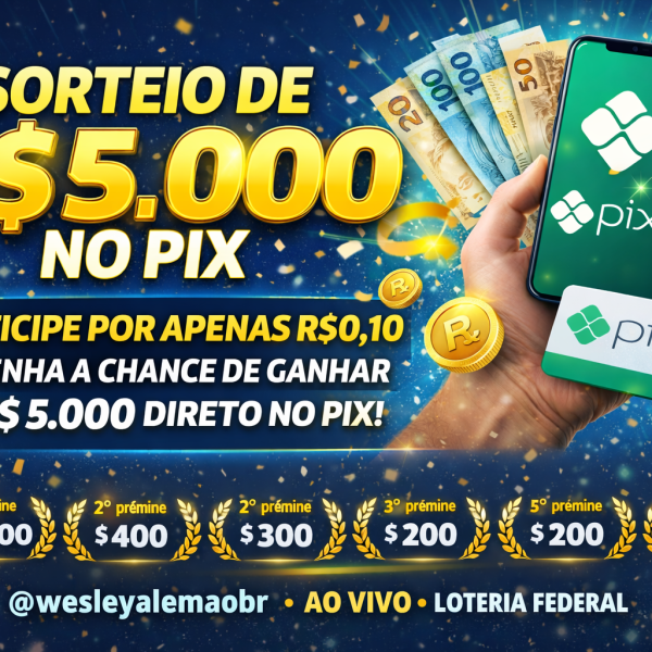 Ganhe 5 mil no pix, participe por apenas 0,10!